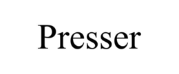 PRESSER