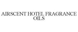 AIRSCENT HOTEL FRAGRANCE OILS
