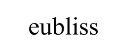 EUBLISS