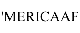 'MERICAAF