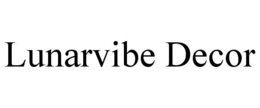 LUNARVIBE DECOR