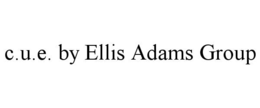 C.U.E. BY ELLIS ADAMS GROUP