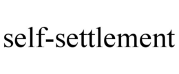 SELF-SETTLEMENT
