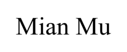 MIAN MU