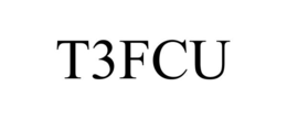 T3FCU