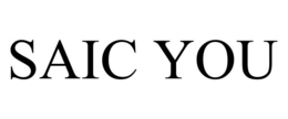 SAIC YOU