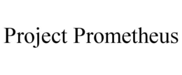 PROJECT PROMETHEUS