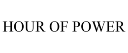 HOUR OF POWER