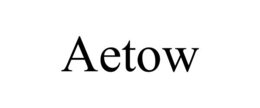 AETOW