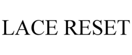 LACE RESET