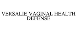 VERSALIE VAGINAL HEALTH DEFENSE