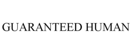 GUARANTEED HUMAN