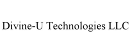 DIVINE-U TECHNOLOGIES LLC
