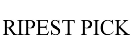 RIPEST PICK