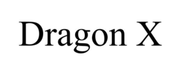 DRAGON X