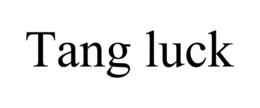 TANG LUCK