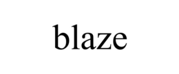 BLAZE