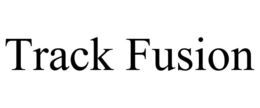TRACK FUSION