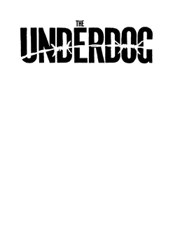 THE UNDERDOG