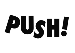 PUSH!