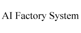 AI FACTORY SYSTEM
