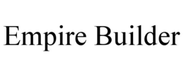 EMPIRE BUILDER