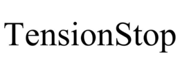 TENSIONSTOP