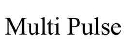 MULTI PULSE