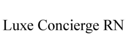 LUXE CONCIERGE RN
