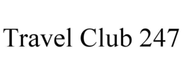 TRAVEL CLUB 247