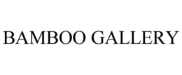 BAMBOO GALLERY