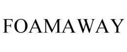 FOAMAWAY