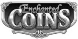 ENCHANTED COINS