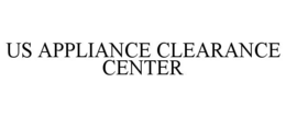 US APPLIANCE CLEARANCE CENTER