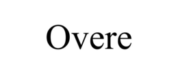 OVERE