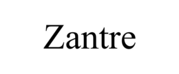 ZANTRE