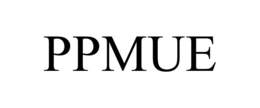 PPMUE