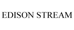 EDISON STREAM