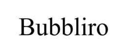 BUBBLIRO