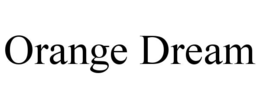 ORANGE DREAM
