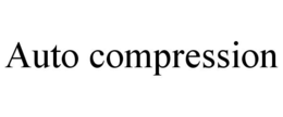 AUTO COMPRESSION