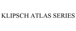 KLIPSCH ATLAS SERIES