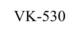 VK-530