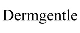 DERMGENTLE