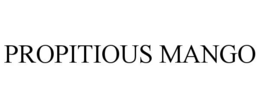 PROPITIOUS MANGO