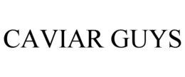 CAVIAR GUYS