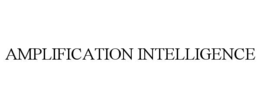 AMPLIFICATION INTELLIGENCE