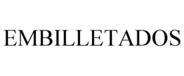 EMBILLETADOS