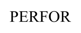 PERFOR