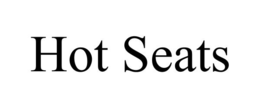 HOT SEATS